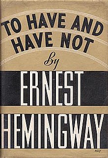 To Have and Have Note (Hemmingway novel) 1st edition cover.jpg