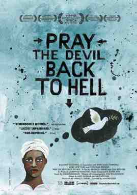 ملف:Pray the Devil Back to Hell Poster.jpg