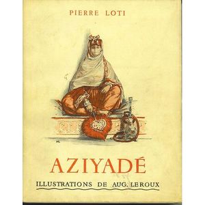 Loti-Pierre-Aziyade-Illustrations-De-Auguste-Leroux-Livre-ancien-601465901 L.jpg