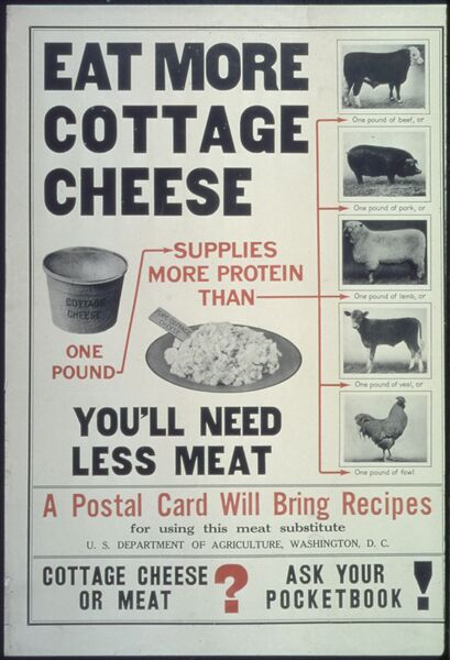 ملف:"Eat More Cottage Cheese...You'll Need Less Meat...A Postal Card Will Bring Recipes...Cottage Cheese or Meat^ Ask... - NARA - 512542.jpg