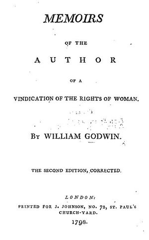 Title page reads "Memoirs of the Author of A Vindication of the Rights of Woman. By William Godwin. The Second Edition, Corrected. London: Printed for J. Johnson, No. 72, St. Paul's Church-yard. 1798.