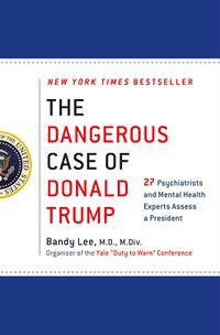 The Dangerous Case of Donald Trump.jpg